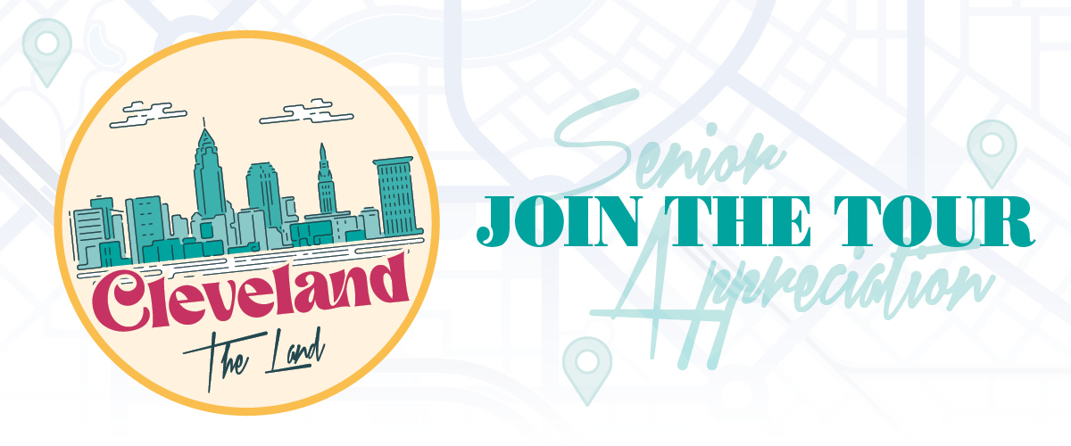 Graphic of the Cleveland skyline that reads "Senior Appreciation Join The Tour".