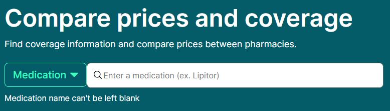 A screen capture of the prescription coverage cost tool. It reads "Compare prices and coverage. Find coverage information and compare prices between pharmacies." and includes a search box.